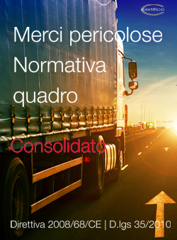 Normativa quadro Merci Pericolose | Consolidato 2021