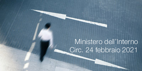 Ministero dell’Interno circolare 24 febbraio 2021