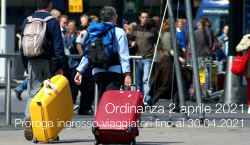 Ordinanza 2 aprile 2021 | Proroga Ingresso viaggiatori fino al 30.04.2021
