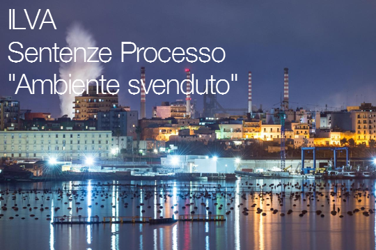 ILVA: Sentenze Processo "Ambiente svenduto"