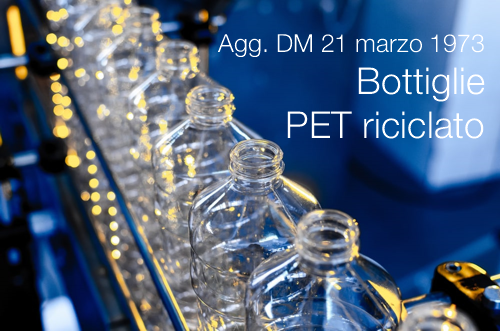 Schema Regolamento agg. DM 21 marzo 1973 | Bottiglie PET riciclato