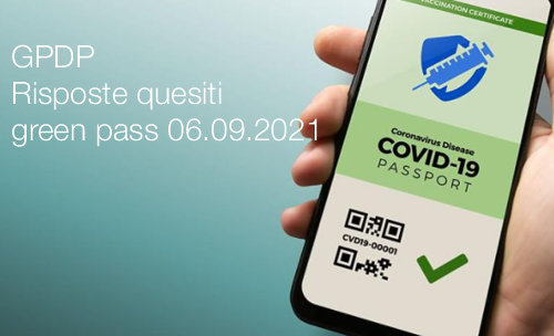 GPDP: Risposte quesiti sul green pass 06.09.2021