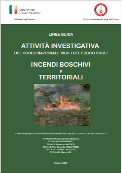 Linee guida attivit investigativa incendi boschivi e territoriali VVF 2017 Linee guida attivit investigativa incendi boschivi e territoriali VVF 2017