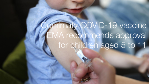 Comirnaty COVID-19 vaccine: EMA recommends approval for children aged 5 to 11