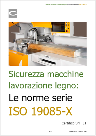 Sicurezza macchine lavorazione legno: le norme della serie ISO 19085-X