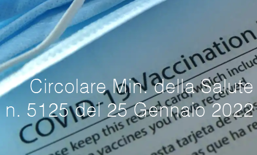 Circolare Ministero della Salute n. 5125 del 25 Gennaio 2022
