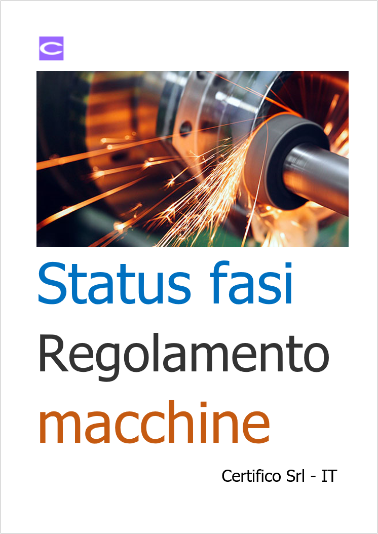 Status fasi regolamento macchine Status fasi regolamento macchine