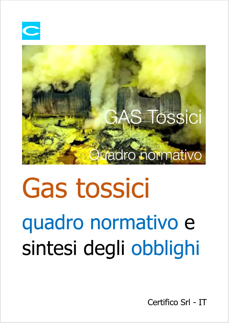 Gas tossici quadro normativo e sintesi degli obblighi Gas tossici quadro normativo e sintesi degli obblighi
