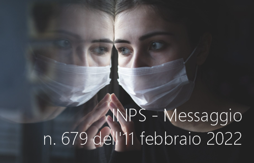 INPS - Messaggio n. 679 dell'11 febbraio 2022