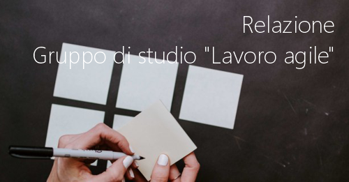Relazione del Gruppo di studio "Lavoro agile"