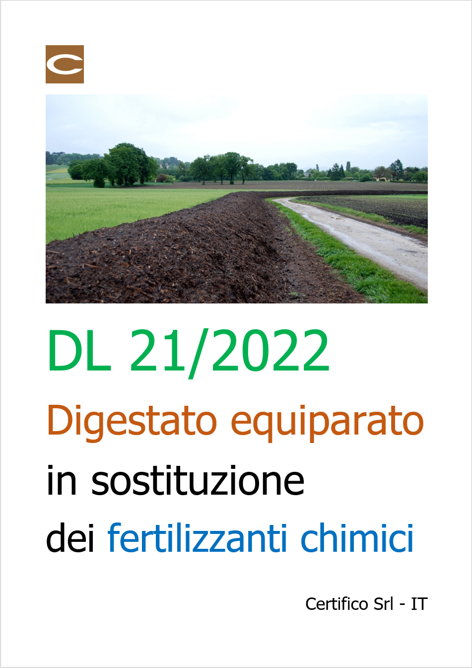 DL 21 2022 Digestato equiparato in sostituzione dei fertilizzanti chimici DL 21 2022 Digestato equiparato in sostituzione dei fertilizzanti chimici