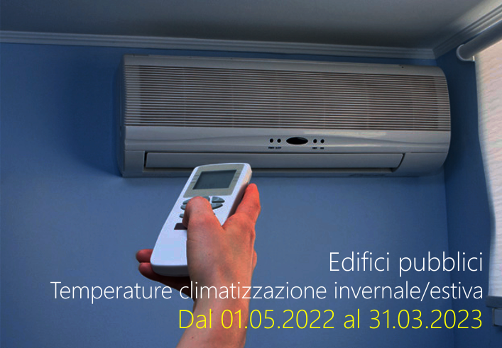 Temperature climatizzazione invernale/estiva edifici pubblici dal 01.05.2022 al 31.03.2023