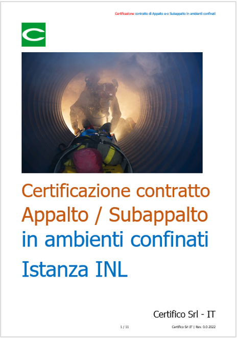 Certificazione contratto di Appalto e o Subappalto in ambienti confinati Certificazione contratto di Appalto e o Subappalto in ambienti confinati