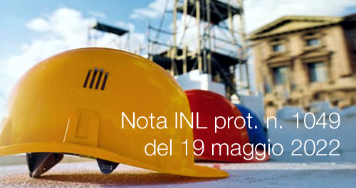Nota INL prot. n. 1049 del 19 maggio 2022
