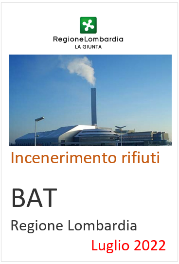 Incenerimento rifiuti: BAT Regione Lombardia Luglio 2022