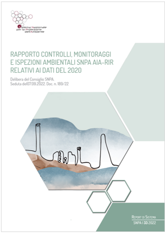Rapporto controlli monitoraggi e ispezioni ambientali SNPA AIA RIR relativi ai dati del 2020 Rapporto controlli monitoraggi e ispezioni ambientali SNPA AIA RIR relativi ai dati del 2020