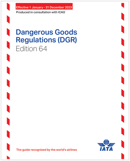 Dangerous Goods Regulations DGR 64th edition 2023 Dangerous Goods Regulations DGR 64th edition 2023