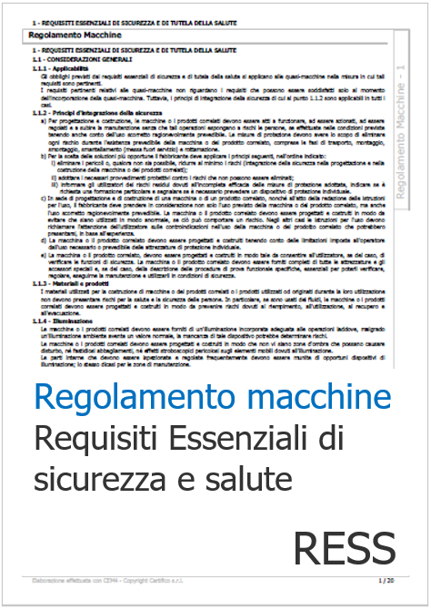 Regolamento macchine Requisiti Essenziali di sicurezza e salute RESS Regolamento macchine Requisiti Essenziali di sicurezza e salute RESS