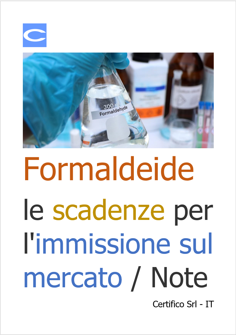 Formaldeide le scadenze per l immissione sul mercato Note Formaldeide le scadenze per l immissione sul mercato Note