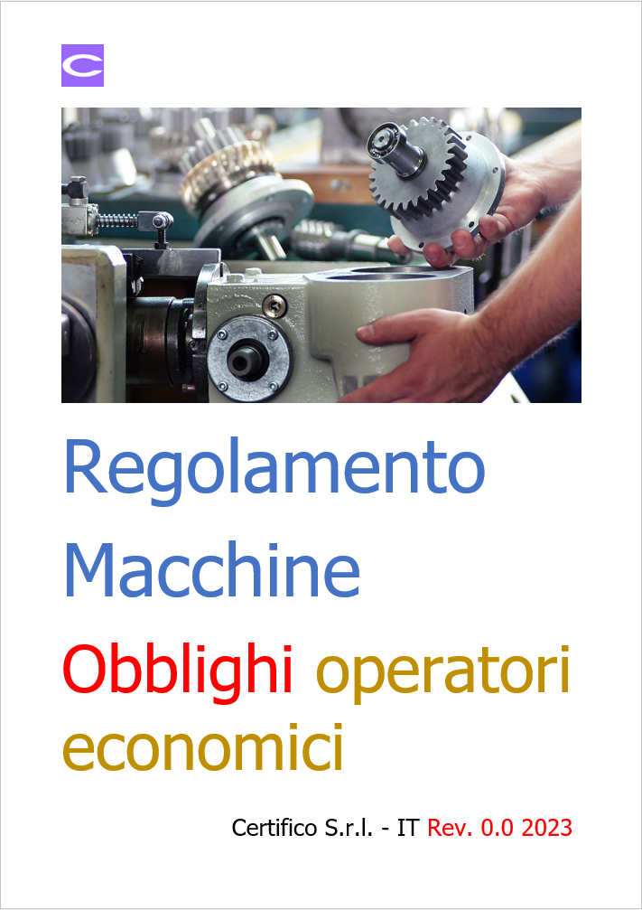 Regolamento Macchine Obblighi operatori economici Regolamento Macchine Obblighi operatori economici