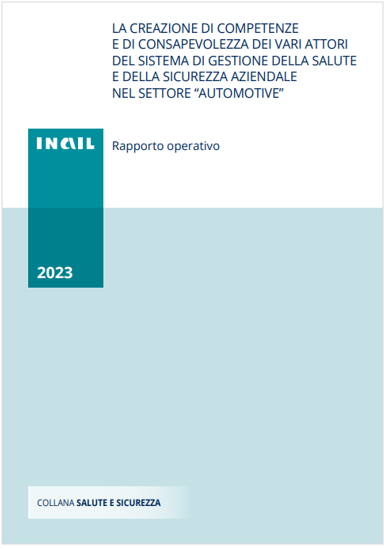 La creazione di competenze e di consapevolezza dei vari attori del SGSS aziendale settore “Automotive”