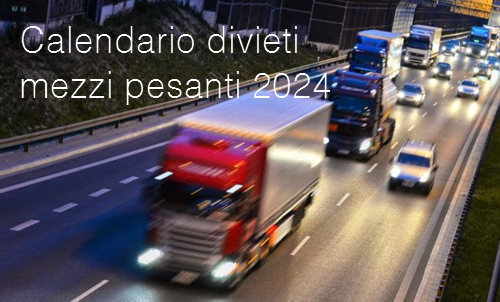 Calendario dei divieti di circolazione stradale per i veicoli pesanti anno 2024
