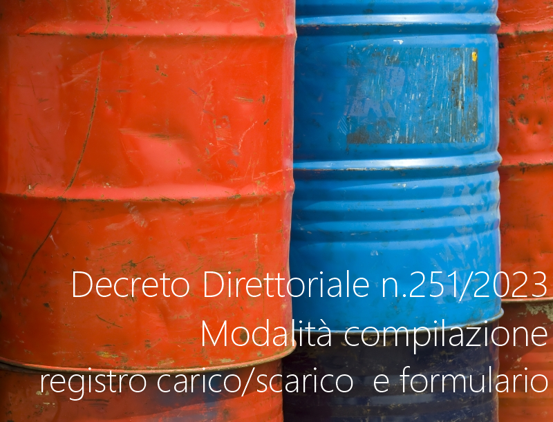 Decreto Direttoriale n 251 2023 Modalit compilazione registro carico scarico e formulario Decreto Direttoriale n 251 2023 Modalit compilazione registro carico scarico e formulario