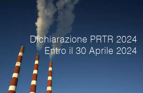 Dichiarazione PRTR 2024 (dati 2023) | Entro il 30 Aprile 2024