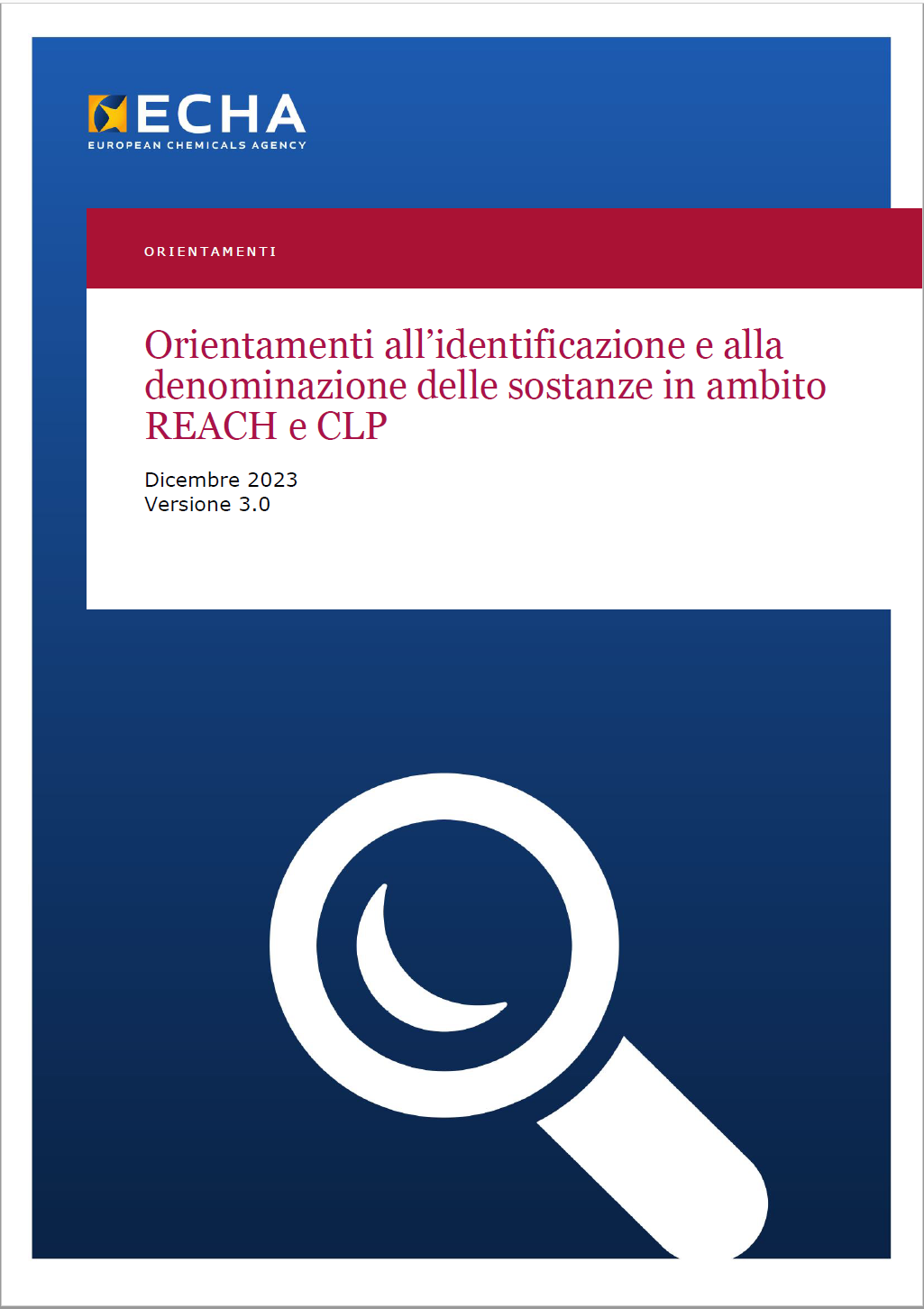 Orientamenti all’identificazione e alla denominazione delle sostanze in ambito REACH e CLP 