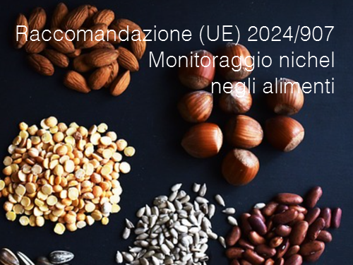 Raccomandazione (UE) 2024/907 / Monitoraggio nichel negli alimenti