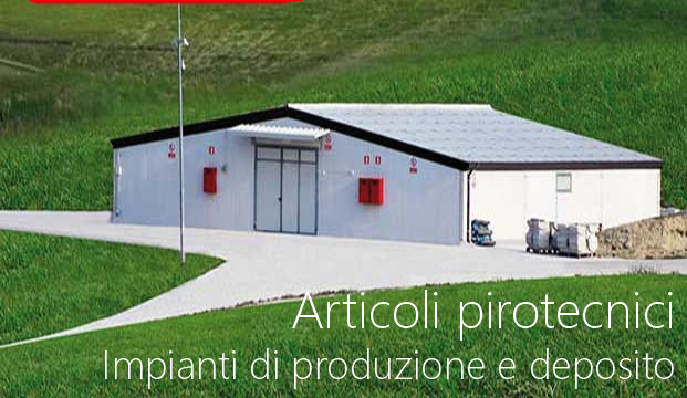 Articoli pirotecnici. Impianti di produzione e deposito