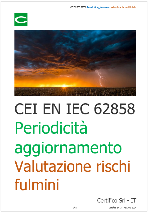CEI EN IEC 62858 Periodicit aggiornamento Valutazione dei rischi fulmini CEI EN IEC 62858 Periodicit aggiornamento Valutazione dei rischi fulmini
