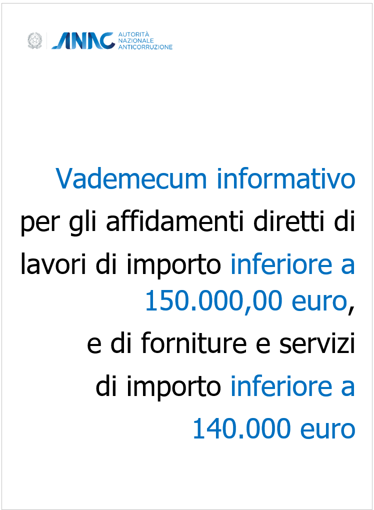 Vademecum ANAC affidamenti diretti lavori inf. a 150.000 e forniture e servizi inf. a 140.000 euro