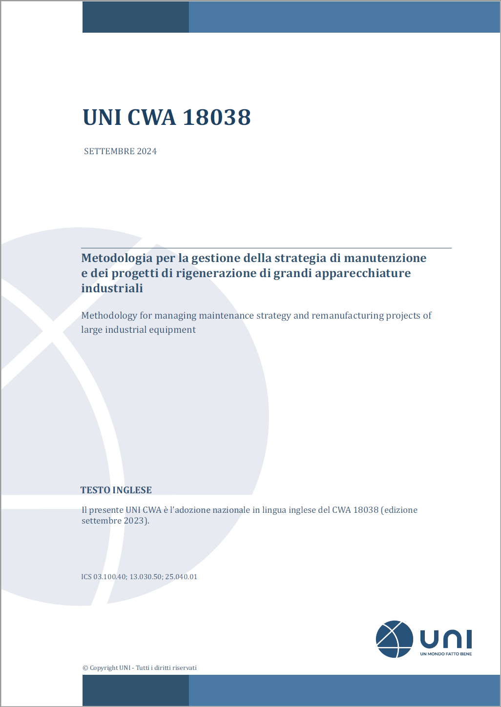 UNI CWA 18038:2024 - Metodologia manutenzione e rigenerazione di grandi apparecchiature industriali