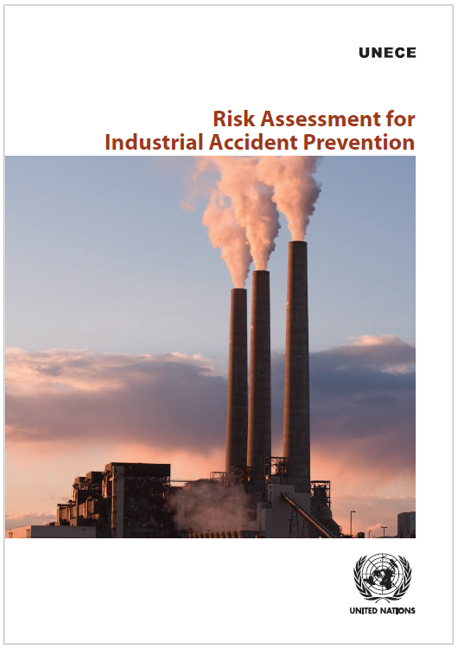 Risk Assessment for Industrial Accident Prevention UNECE 2023 Risk Assessment for Industrial Accident Prevention UNECE 2023