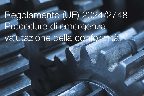 Regolamento  UE  2024 2748 Procedure di emergenza valutazione della conformit 