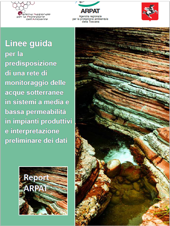 Linee guida monitoraggio acque sotterranee in impianti produttivi ARPAT 2024 Linee guida monitoraggio acque sotterranee in impianti produttivi ARPAT 2024