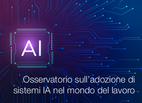 Osservatorio sull’adozione di sistemi di Intelligenza Artificiale nel mondo del lavoro