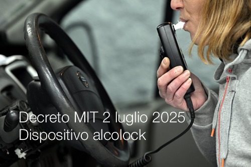 Decreto MIT 2 luglio 2025 / Dispositivo alcolock