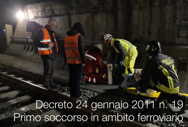 Decreto 24 gennaio 2011 n. 19 / Primo soccorso in ambito ferroviario