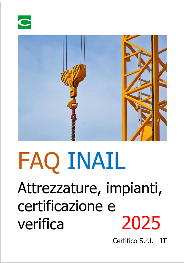 FAQ INAIL - Attrezzature, impianti, certificazione e verifica 