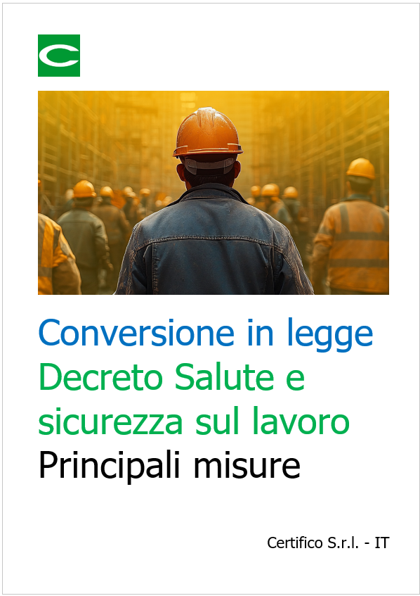 Conversione in legge Decreto Salute e sicurezza sul lavoro / Principali misure Conversione in legge Decreto Salute e sicurezza sul lavoro / Principali misure