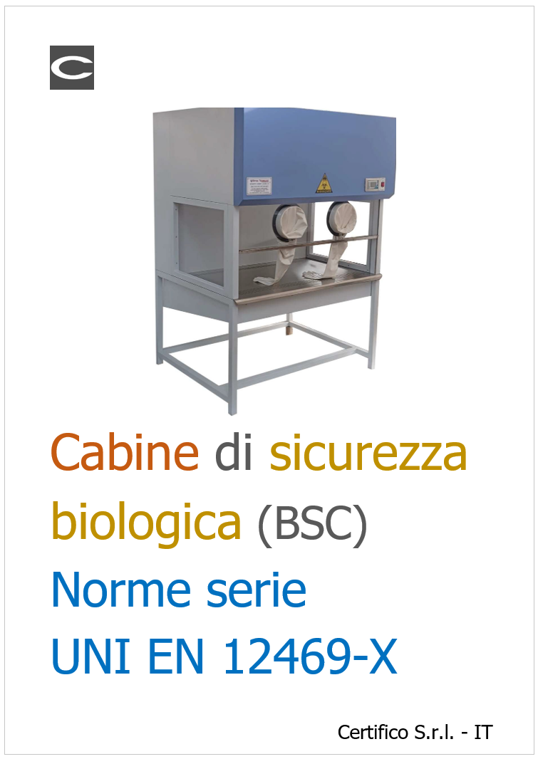 Le norme della serie UNI EN 12469-X / Cabine di sicurezza biologica (BSC)