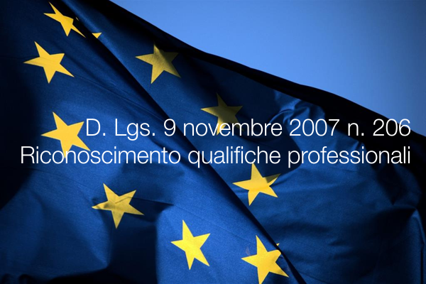 D. Lgs. 9 novembre 2007 n. 206 / Riconoscimento qualifiche professionali