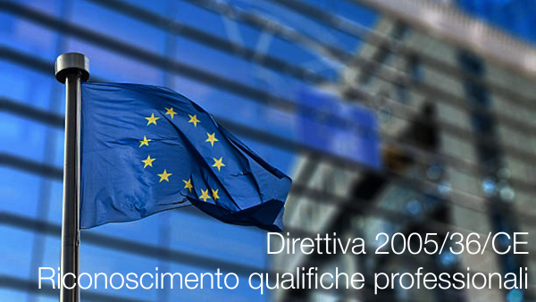 Direttiva 2005/36/CE / Riconoscimento qualifiche professionali