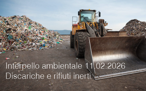 Interpello ambientale 11.02.2026 - Gestione delle discariche per rifiuti inerti