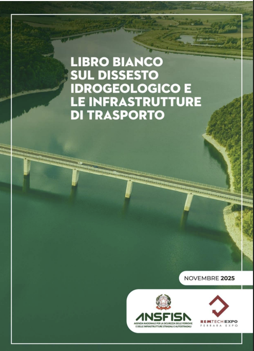 Libro bianco sul dissesto idrogeologico e le infrastrutture di trasporto / ANSFISA Nov. 2025