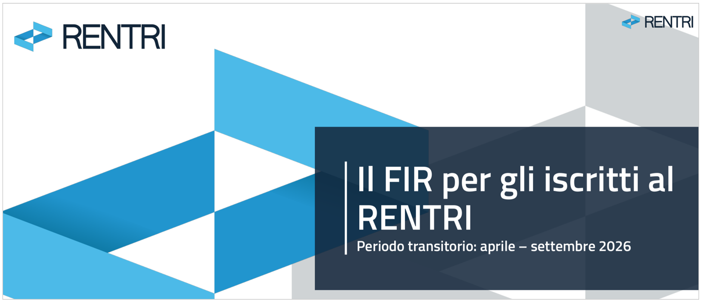RENTRI / Istruzioni FIR Periodo transitorio: aprile - settembre 2026