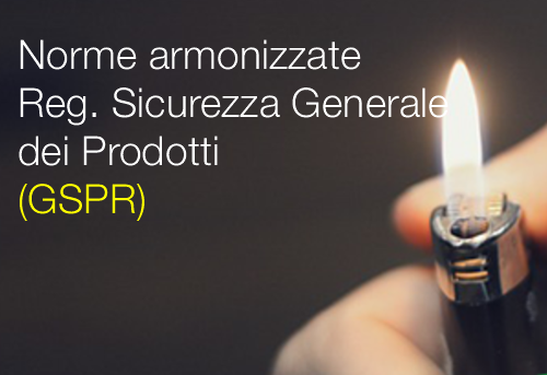 orme armonizzate Reg. Sicurezza Generale dei Prodotti (GSPR)