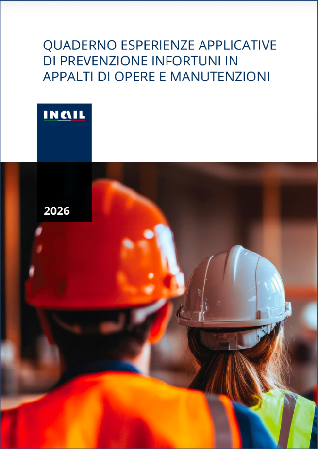 Quaderno esperienze applicative di prevenzione infortuni in appalti di opere e manutenzioni